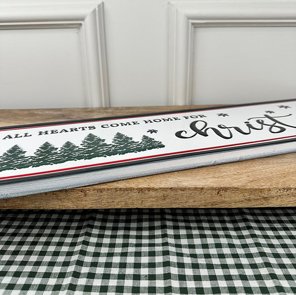Metal Christmas Sign | All Hearts Come Home For Christmas