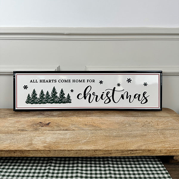 Metal Christmas Sign | All Hearts Come Home For Christmas