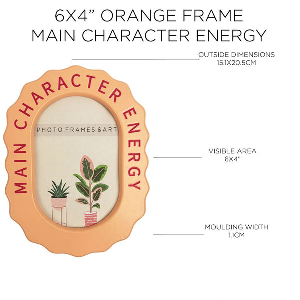 Main Character Energy Orange Frame | 6x4"