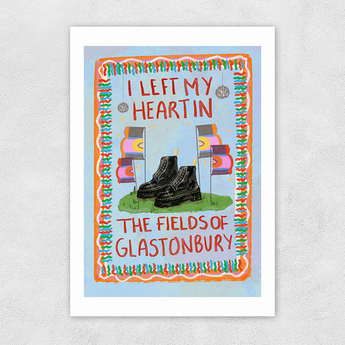 I Left My Heart In The Fields Of Glasto | Illustrated By Weezy
